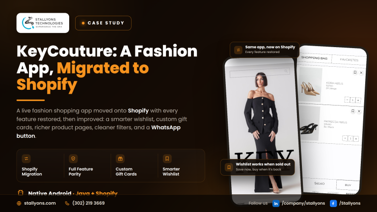KeyCouture Case Study: Migrating a Live Android Fashion App to Shopify Without Losing a Thing